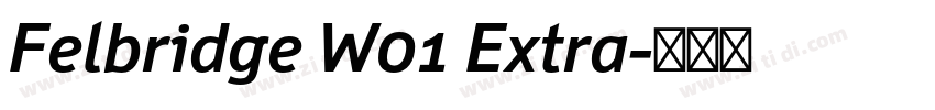 Felbridge W01 Extra字体转换